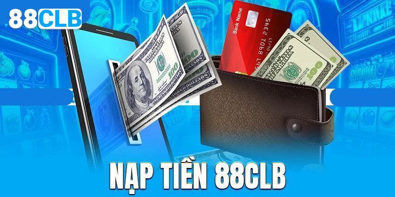 nap tien 88CLB FAQ